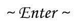 Enter site